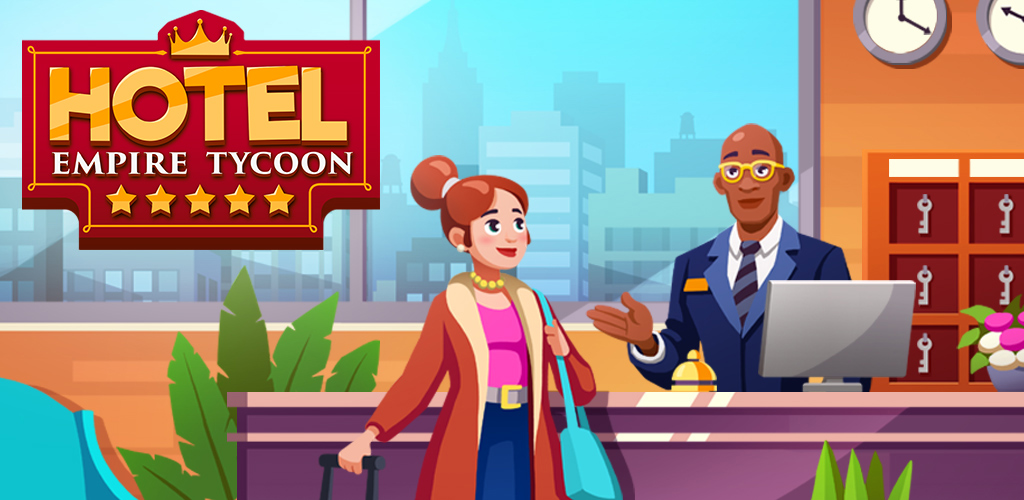 Hotel Empire Tycoon Max Level